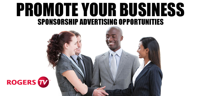 Promote your business on Rogers TV