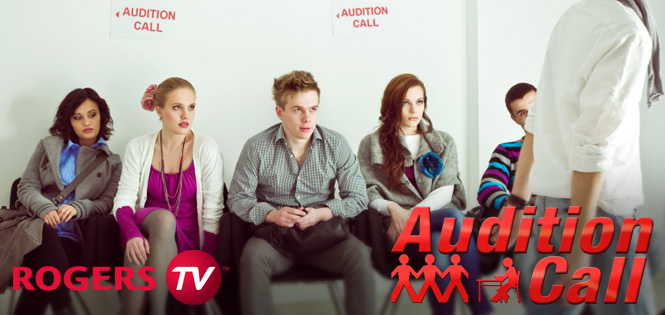 Rogers TV Audition Call - Register Now!