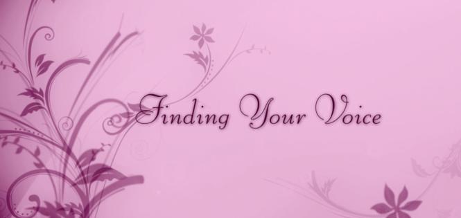 Finding Your Voice 