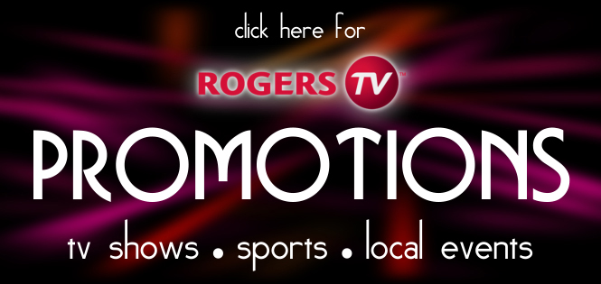 Rogers TV Promotions