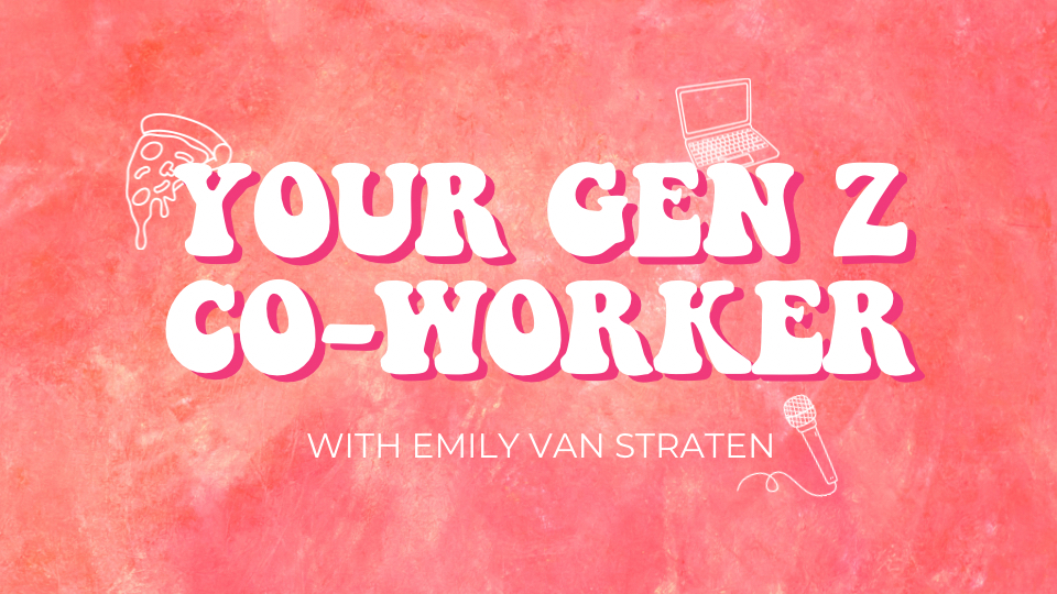 Your Gen Z Co-Worker