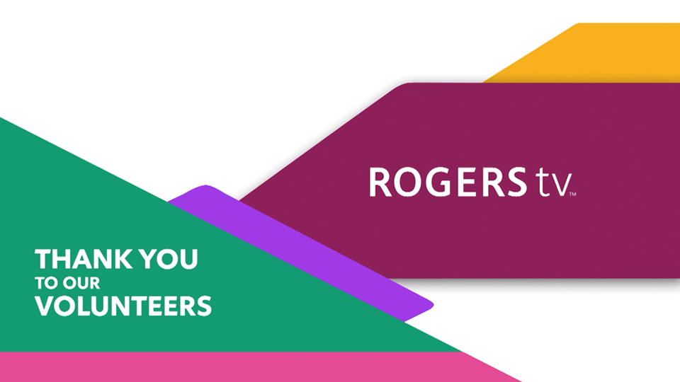 Celebrating Rogers tv Volunteers!